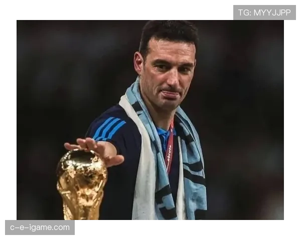 斯卡洛尼战术精妙调整，阿根廷迎战强敌展现更强竞争力