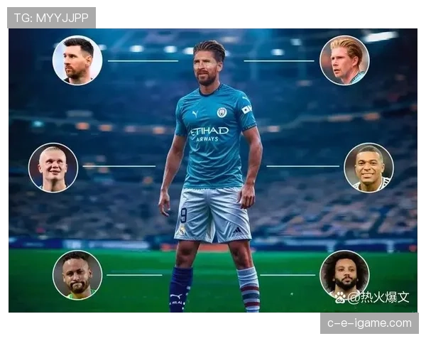 德布劳内与内马尔:组织能力及进攻发起方式对比分析 德布劳内与内马尔:组织能力及进攻发起方式对比分析